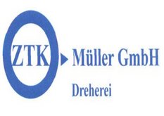ZTK-Müller GmbH Dreherei für Großteile